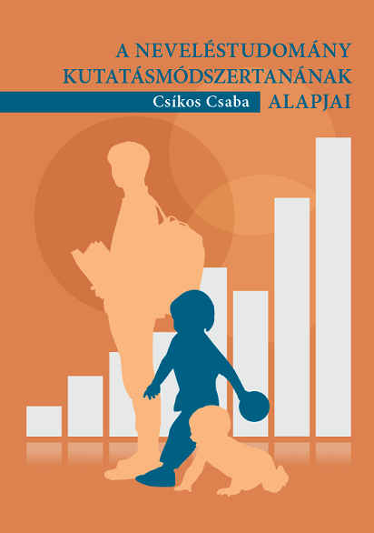 A neveléstudomány kutatásmódszertanának alapjai